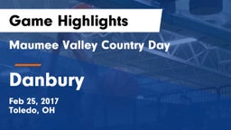 Maumee Valley Country Day  vs Danbury  Game Highlights - Feb 25, 2017