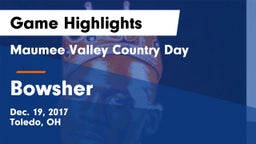 Maumee Valley Country Day  vs Bowsher Game Highlights - Dec. 19, 2017