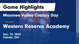 Maumee Valley Country Day  vs Western Reserve Academy Game Highlights - Jan. 14, 2018