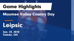 Maumee Valley Country Day  vs Leipsic  Game Highlights - Jan. 22, 2018