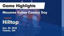 Maumee Valley Country Day  vs Hilltop Game Highlights - Jan. 30, 2018