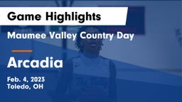 Maumee Valley Country Day  vs Arcadia  Game Highlights - Feb. 4, 2023