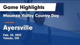 Maumee Valley Country Day  vs Ayersville  Game Highlights - Feb. 24, 2023