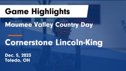 Maumee Valley Country Day  vs Cornerstone Lincoln-King  Game Highlights - Dec. 5, 2023