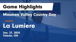 Maumee Valley Country Day  vs La Lumiere  Game Highlights - Jan. 27, 2024