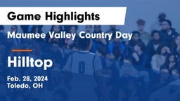 Maumee Valley Country Day  vs Hilltop  Game Highlights - Feb. 28, 2024