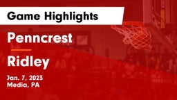 Penncrest  vs Ridley  Game Highlights - Jan. 7, 2023