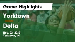 Yorktown  vs Delta  Game Highlights - Nov. 22, 2022