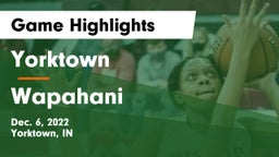 Yorktown  vs Wapahani  Game Highlights - Dec. 6, 2022
