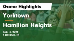 Yorktown  vs Hamilton Heights  Game Highlights - Feb. 4, 2023