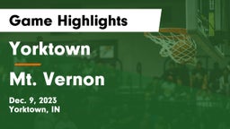 Yorktown  vs Mt. Vernon  Game Highlights - Dec. 9, 2023
