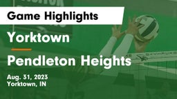 Yorktown  vs Pendleton Heights  Game Highlights - Aug. 31, 2023