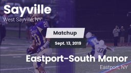 Matchup: Sayville vs. Eastport-South Manor  2019