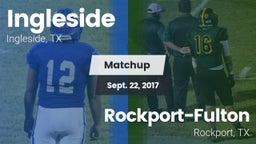 Matchup: Ingleside High vs. Rockport-Fulton  2017
