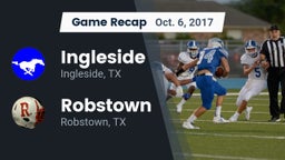 Recap: Ingleside  vs. Robstown  2017