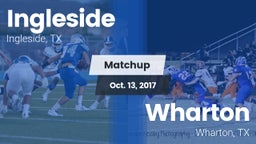 Matchup: Ingleside High vs. Wharton  2017