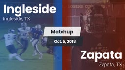Matchup: Ingleside High vs. Zapata  2018