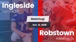 Matchup: Ingleside High vs. Robstown  2018