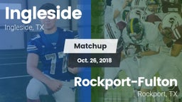 Matchup: Ingleside High vs. Rockport-Fulton  2018