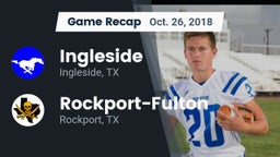 Recap: Ingleside  vs. Rockport-Fulton  2018