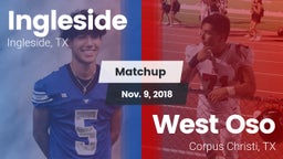 Matchup: Ingleside High vs. West Oso  2018