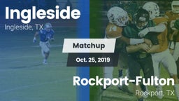Matchup: Ingleside High vs. Rockport-Fulton  2019