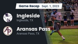 Recap: Ingleside  vs. Aransas Pass  2023