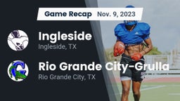 Recap: Ingleside  vs. Rio Grande City-Grulla  2023