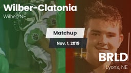 Matchup: Wilber-Clatonia vs. BRLD 2019