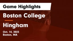 Boston College  vs Hingham  Game Highlights - Oct. 14, 2023