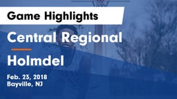 Central Regional  vs Holmdel Game Highlights - Feb. 23, 2018