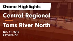 Central Regional  vs Toms River North  Game Highlights - Jan. 11, 2019