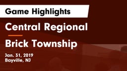 Central Regional  vs Brick Township  Game Highlights - Jan. 31, 2019