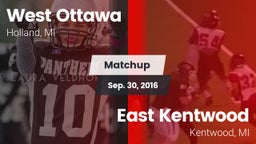 Matchup: West Ottawa High vs. East Kentwood  2016