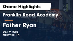 Franklin Road Academy vs Father Ryan  Game Highlights - Dec. 9, 2023