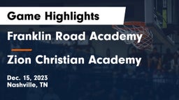 Franklin Road Academy vs Zion Christian Academy  Game Highlights - Dec. 15, 2023