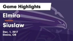 Elmira  vs Siuslaw  Game Highlights - Dec. 1, 2017