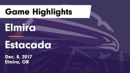 Elmira  vs Estacada  Game Highlights - Dec. 8, 2017