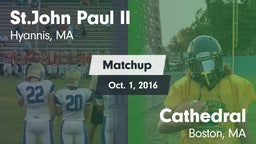 Matchup: Pope John Paul II vs. Cathedral  2016