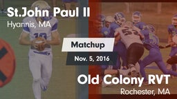 Matchup: Pope John Paul II vs. Old Colony RVT  2016