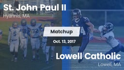 Matchup: St. John Paul II vs. Lowell Catholic  2017