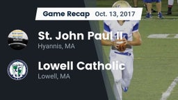 Recap: St. John Paul II  vs. Lowell Catholic  2017