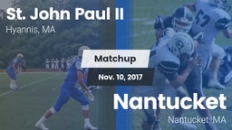 Matchup: St. John Paul II vs. Nantucket  2017