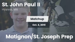 Matchup: St. John Paul II vs. Matignon/St. Joseph Prep 2019