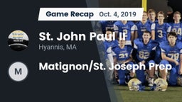 Recap: St. John Paul II  vs. Matignon/St. Joseph Prep 2019