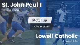 Matchup: St. John Paul II vs. Lowell Catholic  2019