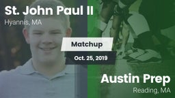 Matchup: St. John Paul II vs. Austin Prep  2019