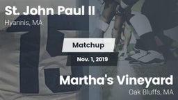 Matchup: St. John Paul II vs. Martha's Vineyard  2019
