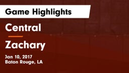 Central  vs Zachary  Game Highlights - Jan 10, 2017