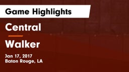 Central  vs Walker  Game Highlights - Jan 17, 2017